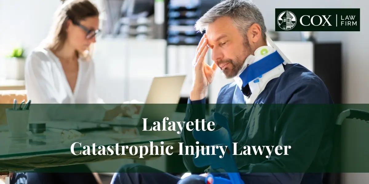 lafayette catastrophic injury lawyer