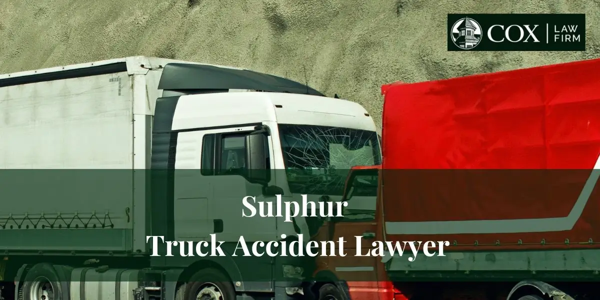 Sulphur Truck Accident Lawyer